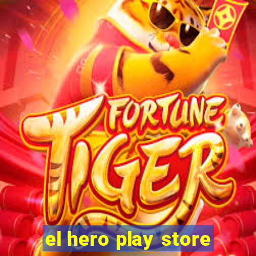 el hero play store